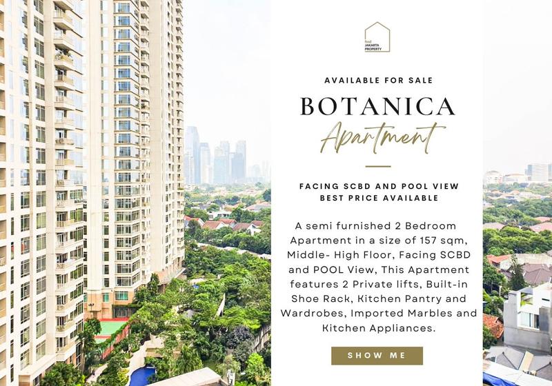 BOTANICA Apartment, 2BR 157sqm, BEST VIEW with BEST PRICE! Ready to Move in! Also Available 3BR/3+1BR/2+1BR for sale. IN HOUSE MARKETING