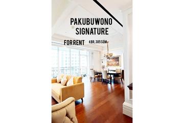 Pakubuwono Signature Apartment for Rent 4 BR, 385 sqm, Best unit Best View, Direct Owner - YANI LIM 08174969303