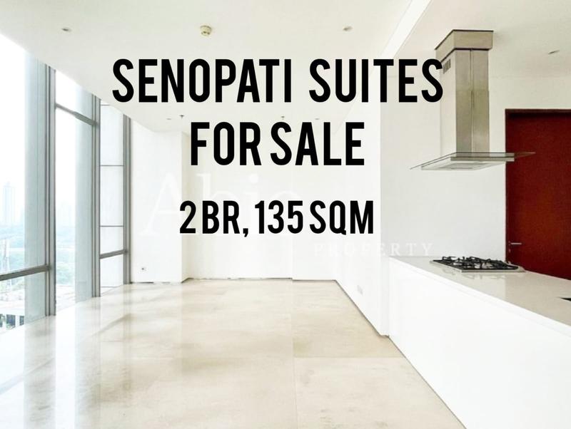 Senopati Suites Apartment for Sale, 2 BR, 135 sqm, By Onsite Agent, Best Deals - YANI LIM 08174969303