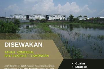 SEWA Tanah Komersial  0 Jalan Propinsi, Strategis Jalan Raya Gresik Babat, Rejosari, Lamongan