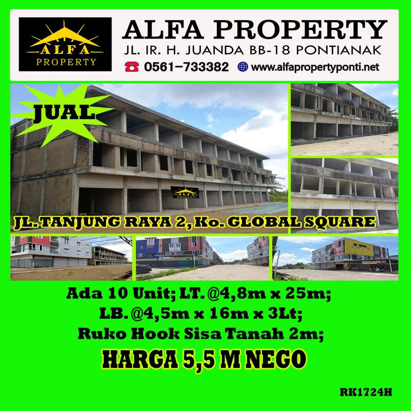 Alfa Property - Dijual Ruko di Jl. Tanjung Raya 2 Komplek Global Square Kota Pontianak - 3 Lantai | LT 120 m2 | LB 216 m2
