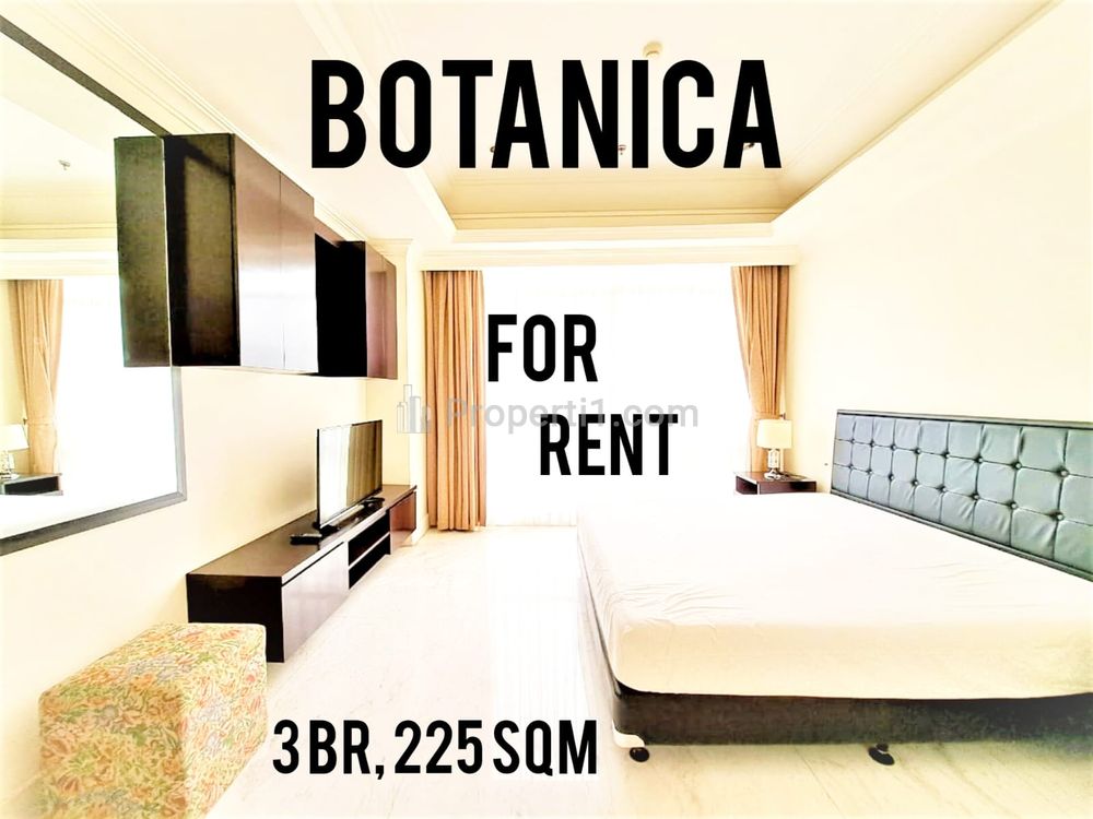 Apartemen Botanica Disewakan, 3 BR, 225 sqm, Furnished, Direct Owner - YANI LIM 08174969303