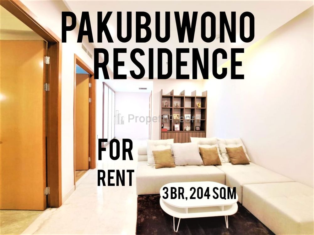 Sewa Apartemen Pakubuwono Residence 3 BR, 204 sqm, Ready to Move in, Direct Owner - YANI LIM 08174969303