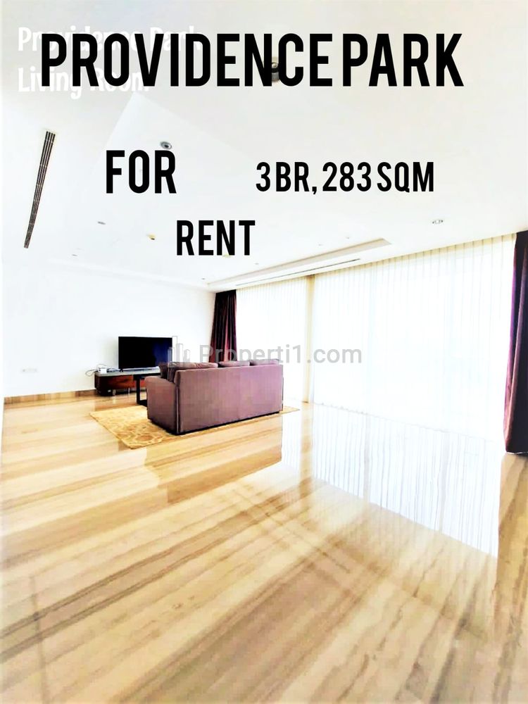 Providence Park Apartment for Rent 3 BR, 283 sqm, Available to Move in, Direct Owner - YANI LIM 08174969303