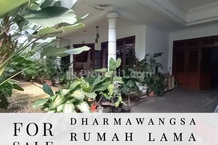 Dijual Rumah Lama Siap Huni Hadap Utara di Darmawangsa, Kebayoran Baru, Jakarta Selatan