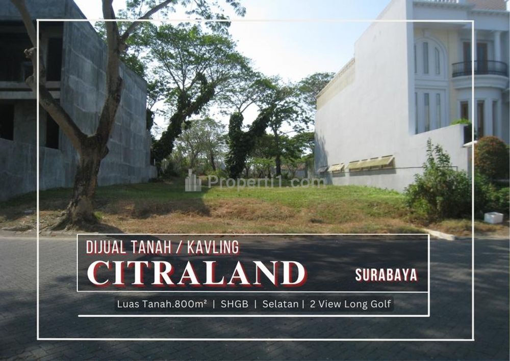 Jual Tanah Kavling Citraland Surabaya di Raya Bukit Golf Internasional