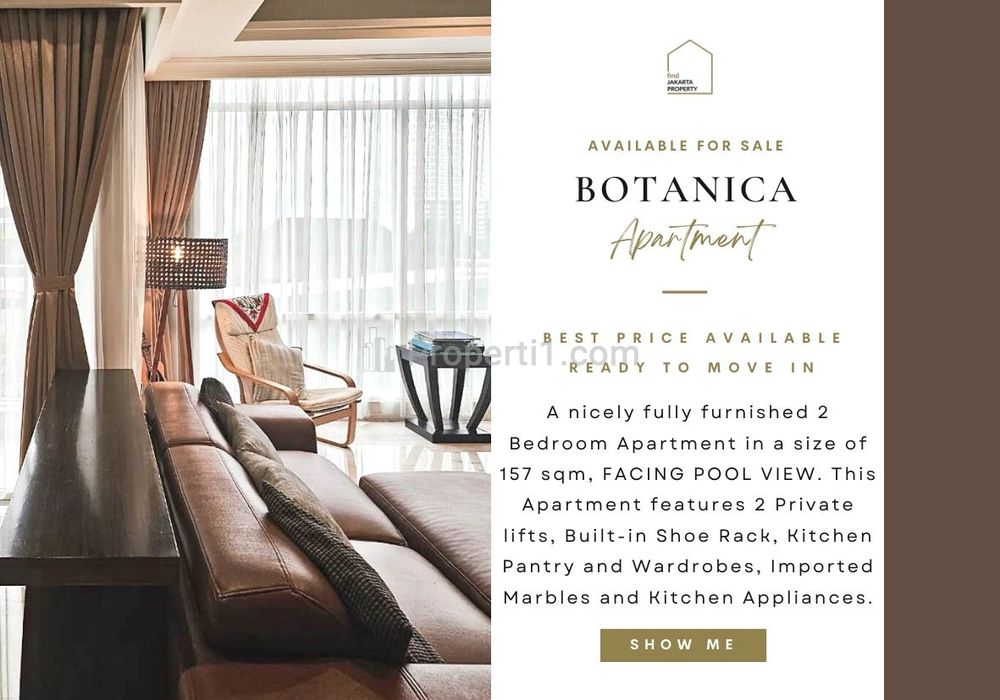 Jual Apartemen Botanica, 2BR Pool View, Ready to Move in! Also Available 2+1/3/3+1/Townhouse for Sale! BEST PRICE! Contact Clara 081918888660