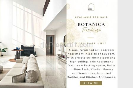 Fast Sale : Botanica Apartment (Simprug) Townhouse, VERY RARE UNIT, 3+1BR 555sqm, 2 Storey, BELOW MARKET PRICE!
