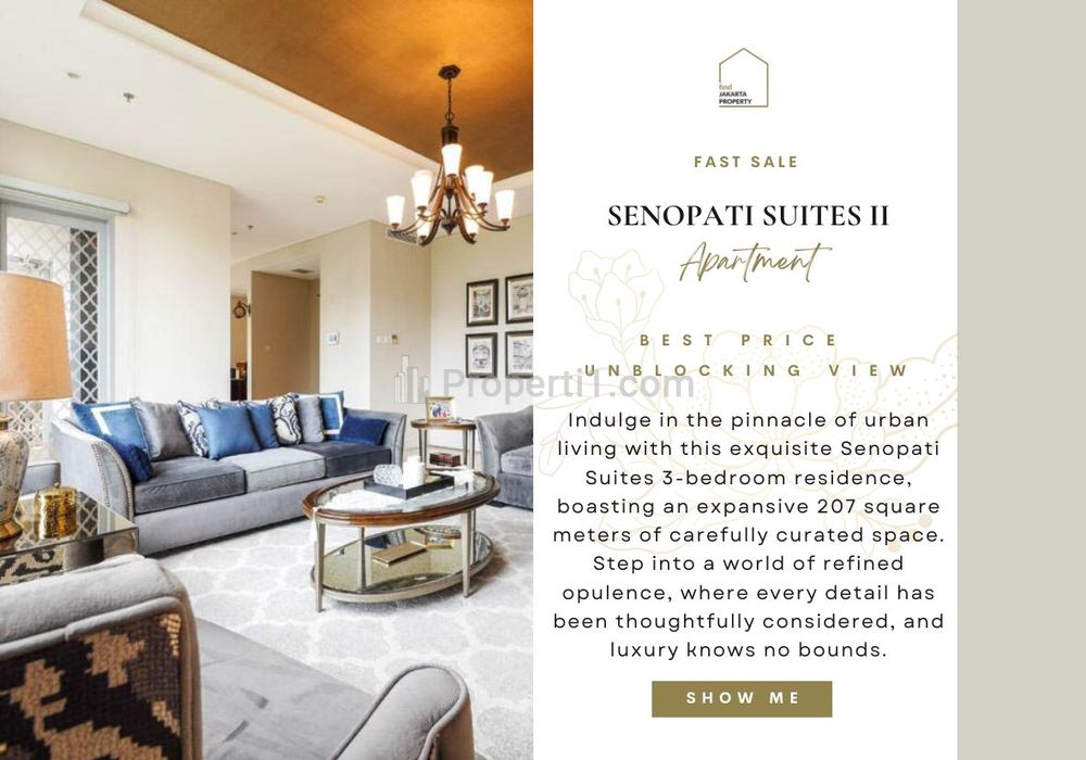 Fast Sale : Senopati Suites II Apartment, 3BR 207sqm, RARE UNIT, Unblocking View, Nicely Furnished and Decorated! Also Avail 2/3/Junior Penthouse