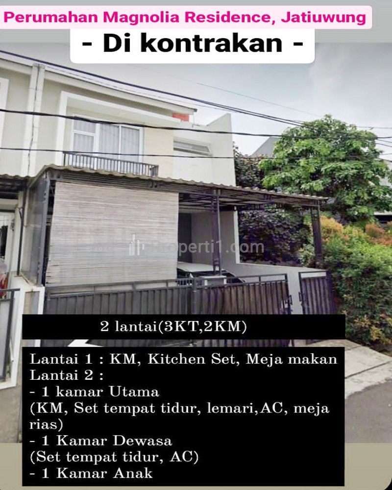 Rumah Disewakan di Magnolia Residence Jatiuwung Kota Tangerang Dekat SMA Negeri 11 Tangerang, Pasar Induk Jatiuwung, TIP TOP Cimone, RS Hermina Bitung