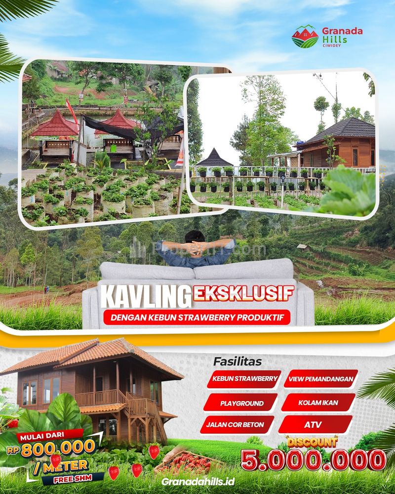 Jual Tanah Kavling Vila dan Kebun Strawberry Granada Hills Ciwidey Bandung