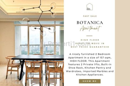 Fast Sale: Botanica Apartment, 2BR 157sqm, HIGH FLOOR, Harga TERMURAH! Nicely Furnished & Ready to Move in! DIRECT OWNER