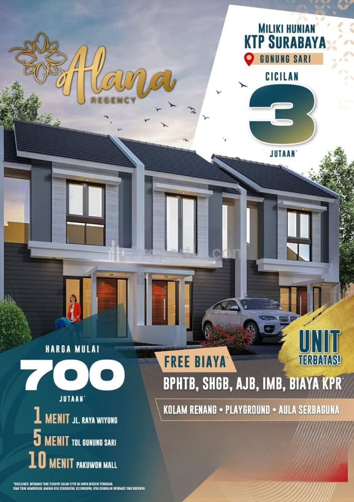 Dijual Rumah Alana Regency Gunung Sari Surabaya Barat - MURAH Rp 700 Jutaan - Angsuran Rp 3 Jutaan Lokasi dekat PTC, Pakuwon Mall, Wiyung