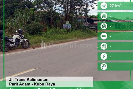 Dijual Tanah 271 m2 Tepi Jalan Trans Kalimantan, Kubu Raya, Kalimantan Barat