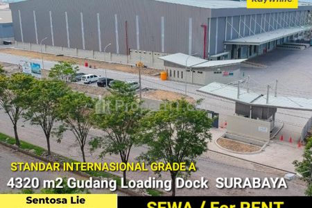 Disewakan Gudang Loading Dock Surabaya di Jalan Raya Osowilangon - Benowo  - Gudang Standart Internasional Grade A - Parkiran Mobil LUAS