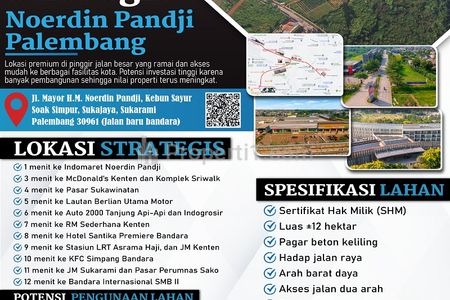 Dijual Tanah ±120.000 m2 di Soak Simpur Palembang Dekat Bandara Sultan Mahmud Badaruddin II, Stasiun LRT Asrama Haji, JM Sukarami Palembang