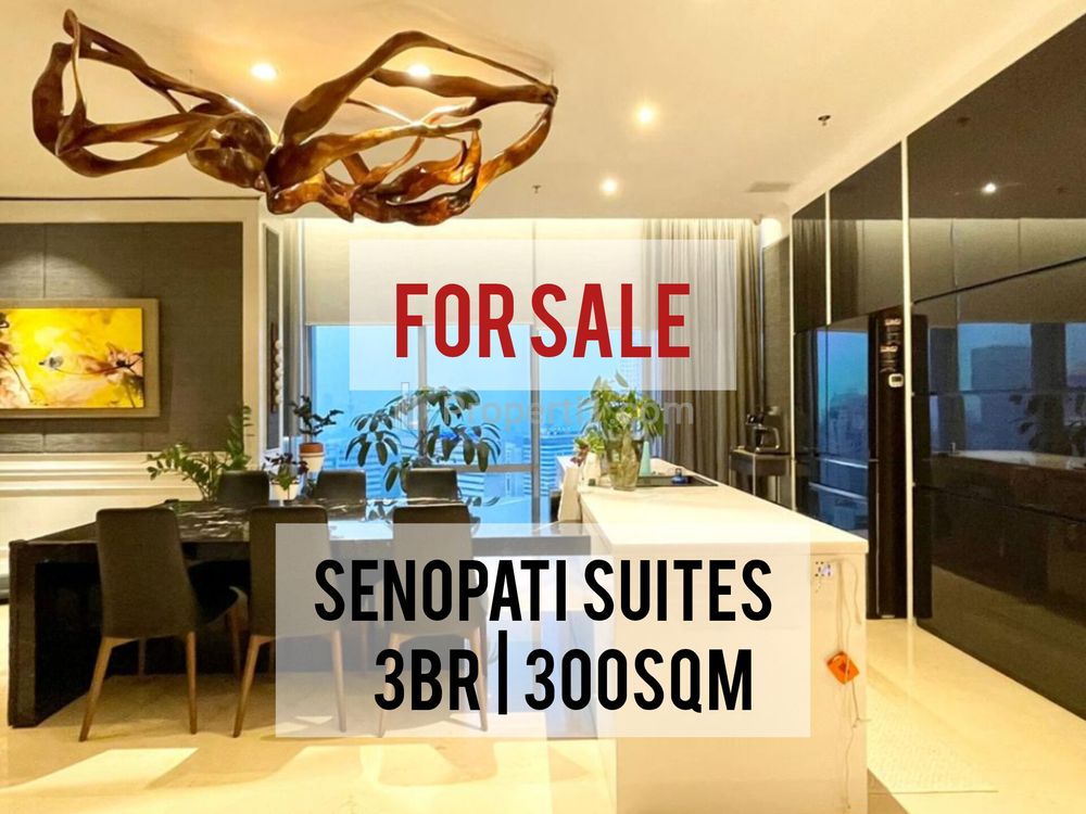 Jual Apartemen Senopati Suites Termurah, 3 BR 300 sqm, Renovated, View Sudirman, Ready To Move In, Direct Owner Yani Lim 08174969303