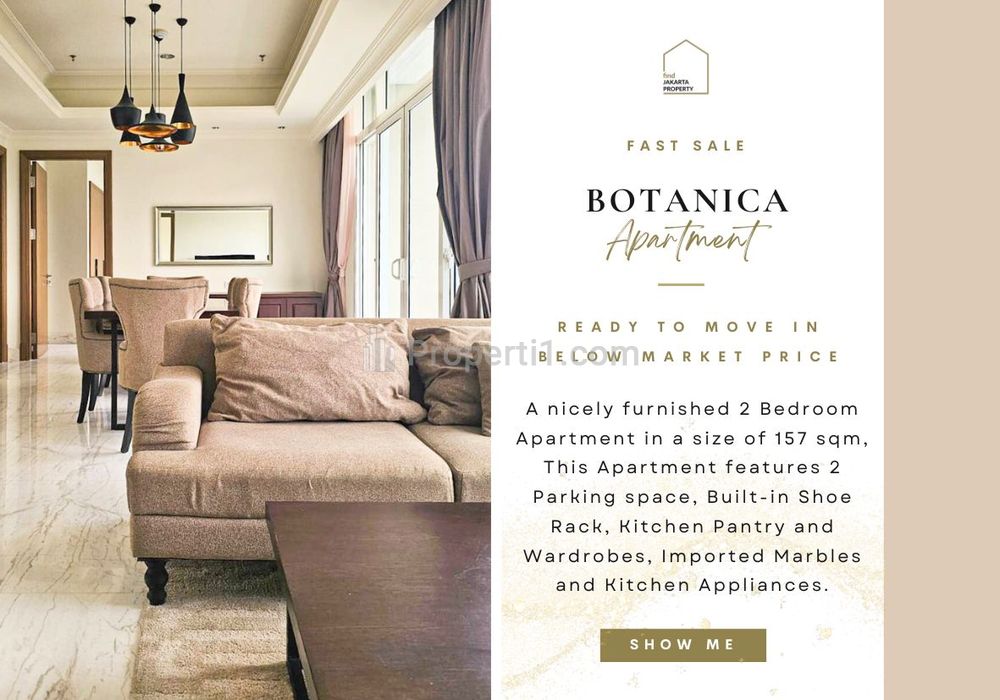 Fast Sale Botanica 2BR 157sqm Pool View, TERMURAH! Ready to Move in! RARE UNIT! SUDAH AJB! Also Avail 2+1/3/3+1/Townhouse for Sale! IN HOUSE MARKETING