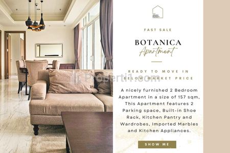 Fast Sale Botanica 2BR 157sqm Pool View, TERMURAH! Ready to Move in! RARE UNIT! SUDAH AJB! Also Avail 2+1/3/3+1/Townhouse for Sale! IN HOUSE MARKETING