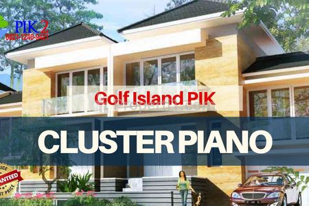 Disewakan Rumah di PIK Golf Island Cluster Piano Uk. 6x15 - 3 + 1 KT 3 + 1 KM - Jakarta Utara