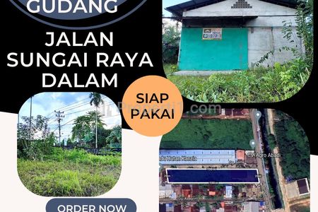 Dijual/Disewakan Tanah Luas & Gudang Sungai Raya Dalam Kota Pontianak