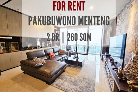 Apartemen Pakubuwono Menteng Disewakan, 3+1 BR, 260sqm, Furnished, Well Maintained Unit, Direct Owner