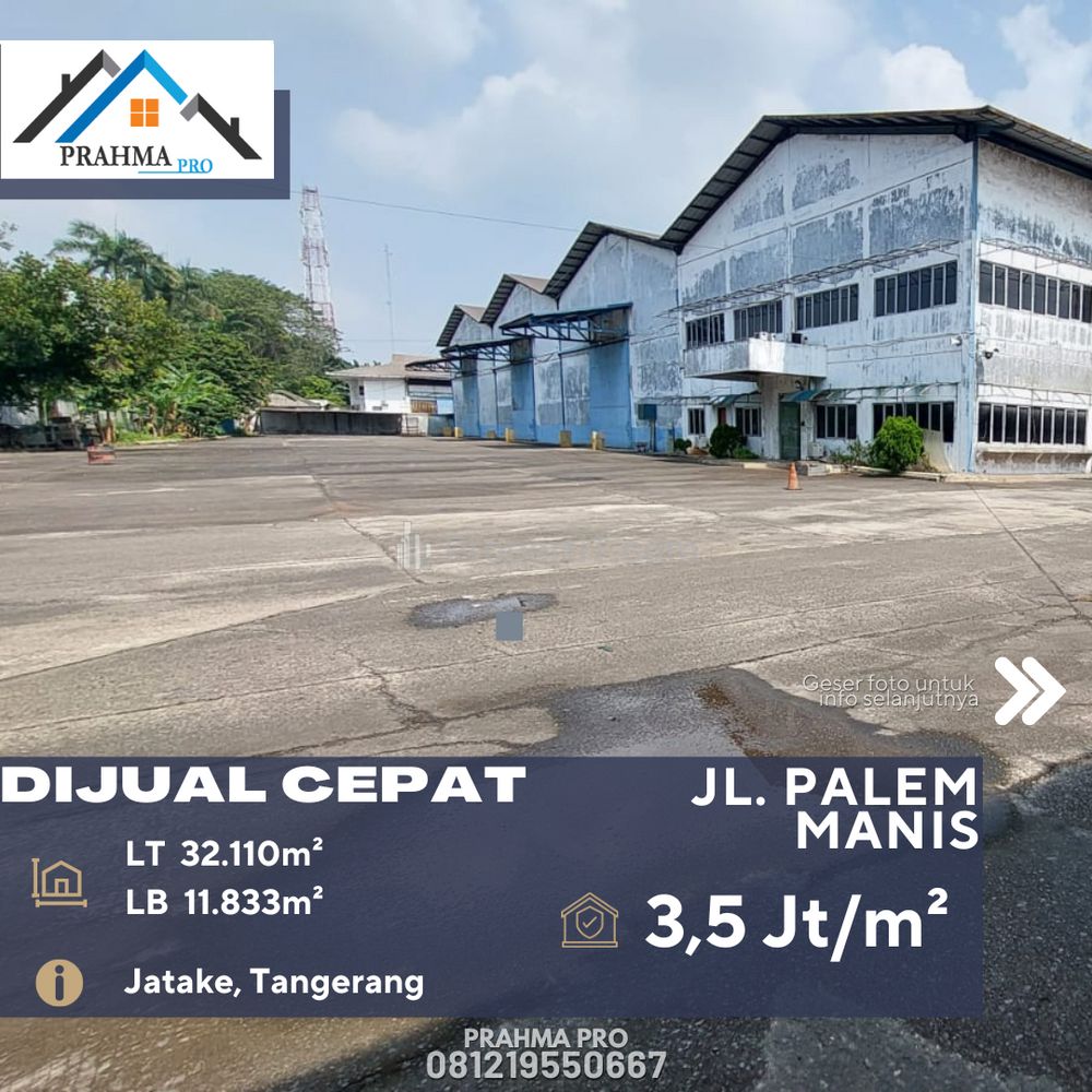 Dijual Tanah Beserta Bangunan Pabrik di Jl. Palem Manis Tangerang