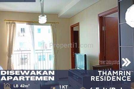 Apartemen Thamrin Residence 1 BR Disewakan di Daerah Tanah Abang Jakarta Pusat, Furnish