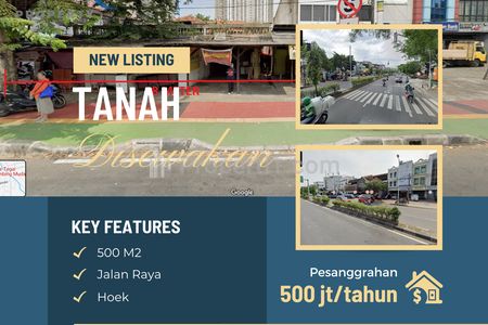 Sewa BU Tanah di Jalan Raya Pesanggrahan Jakbar, 500m2 Super Strategis di Jalan Utama, Cocok untuk Usaha Apapun, 750>500 Juta