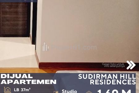 Dijual Apartemen Sudirman Hill Residences Studio Type Semi Furnish dengan View Spektakuler di Daerah Tanah Abang Jakarta Pusat