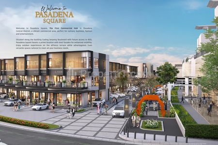 Dijual Ruko Kawasan Ramai di Gading Serpong Tangerang - Pasadena Square North