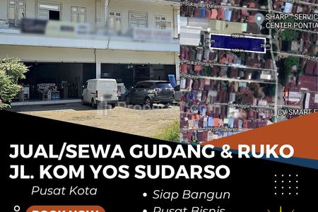 Dijual/Disewakan Gudang Plus Ruko Jalan Kom Yos Sudarso Kota Pontianak