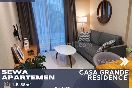 Disewakan Apartemen Casa Grande Phase 2 Tipe 2+1BR Full Furnished di Daerah Tebet