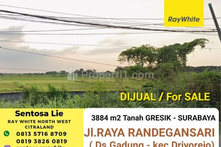 Dijual Tanah 3884 m² di Raya Randegansari - Driyorejo Gresik, Dekat Lakarsantri Citraland SURABAYA Barat