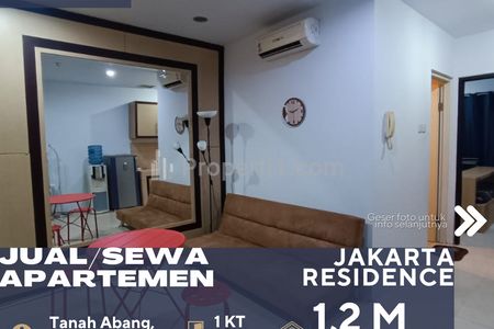 Dijual Apartemen Jakarta Residence 1 BR Fully Furnished di Daerah Tanah Abang Jakarta Pusat