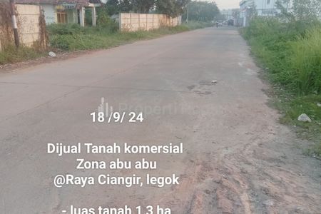 Dijual Tanah 1,3 ha Zona Abu-abu Lebar 20 m di Ciangir Legok Tangerang