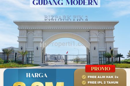 Jual Gudang Modern BizPark PIK 2 Segudang PROMO!!!