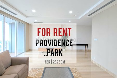 Sewa Cepat Providence Park Apartemen Jakarta Selatan, 3+1 BR, 283sqm, Furnished, Bagus, Ready Move in, Direct Owner, Yani Lim