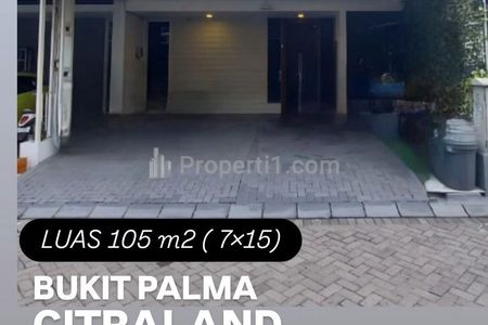 Dijual Rumah Citraland Bukit Palma Surabaya Barat Dekat North West Citraland, Sekolah Citra Berkat, SUPERINDO Bukit Palma