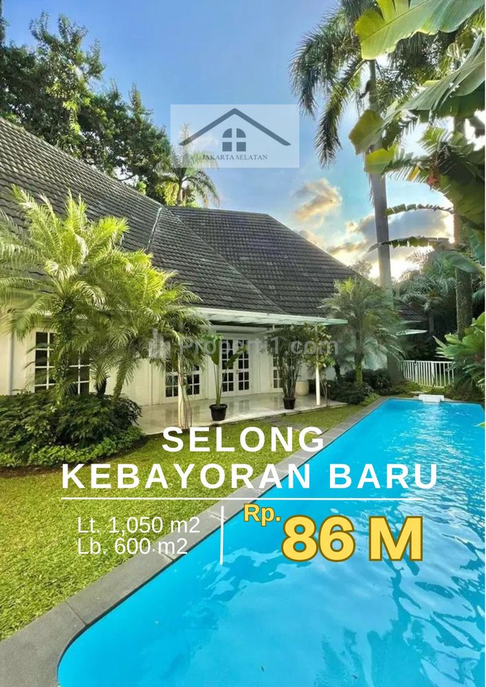 Jual Rumah Prime Area Selong SCBD Kebayoran Baru Jakarta Selatan