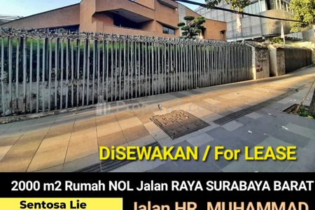 Disewakan Rumah Luas Tanah 2000 m2 di Jl. HR Muhammad - Nol Jalan Raya - Cocok Buat Segala Usaha, Cafe, Resto, Kantor, Showroom, Bank, dll