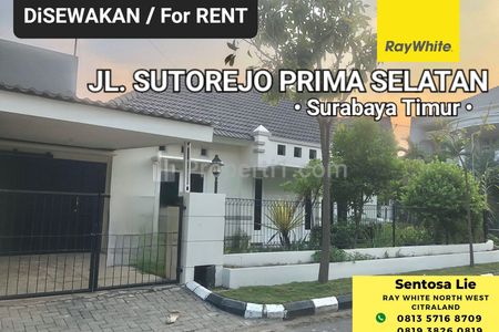 Disewakan Rumah Sutorejo Prima Selatan Surabaya - Strategis Dekat ITS, Raya Mulyosari, Pakuwon City Mall, Galaxy Mall