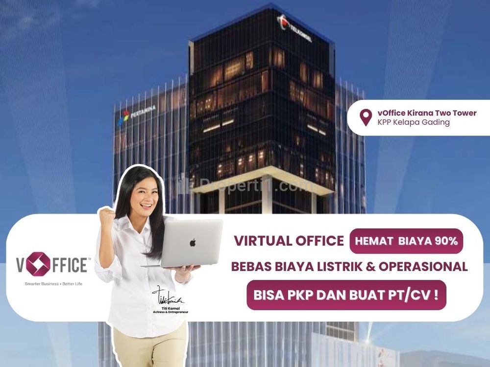 Sewa Kantor Virtual  di Kirana Two Office Tower KPP Kelapa Gading, Jakarta Selatan