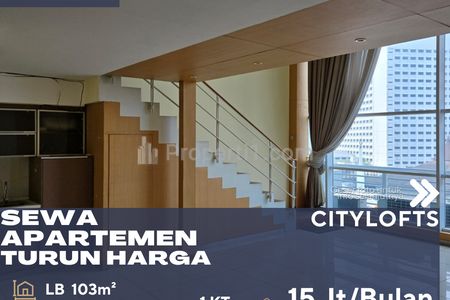 Disewakan Apartemen Citylofts Lantai Rendah Tipe Loft 1 BR Bisa untuk Kantor atau Tempat Tinggal