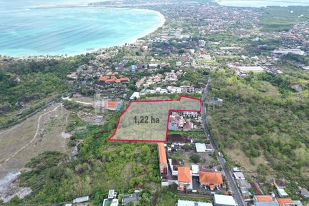 Jual Tanah SHM 1,2 Hektar di Jalan Utama Uluwatu, Jimbaran, Badung, Hadap Pantai, Lokasi Premium, Cocok Villa Hotel Resort, Kuta Selatan, Bali