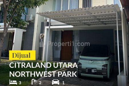 Rumah Dijual Citraland Utara Northwest Park Surabaya Barat