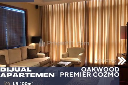 Dijual Apartemen Oakwood Premier Cozmo 2BR Full Furnished