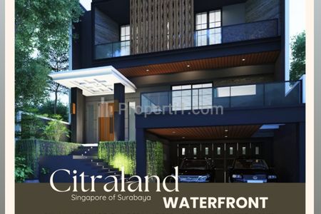 Dijual Rumah Baru Waterfront Citraland Surabaya - New Modern Bonus Semi Furnished Dekat Universitas Ciputra, Hokky Buah, Fresh Market