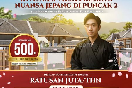 Jual Villa Premium Nuansa Jepang di Puncak 2, Sukamakmur, Bogor