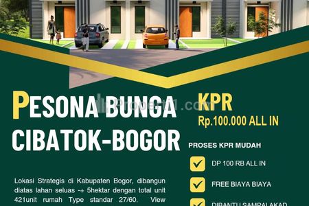 Jual Rumah Subsidi Cibatok Bogor Tanpa DP, Cukup BF 100 Ribu Saja - Pesona Bunga Cibatok